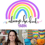 Always Be Kind Yarn Trunk Show